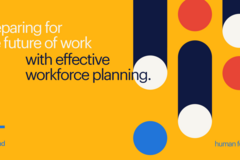 Preparing for the future of work with effective workforce planning.